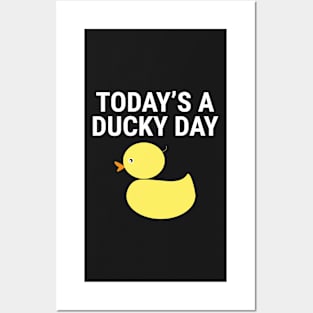 Today's A Ducky Day Funny Rubber Duck T-shirt Posters and Art